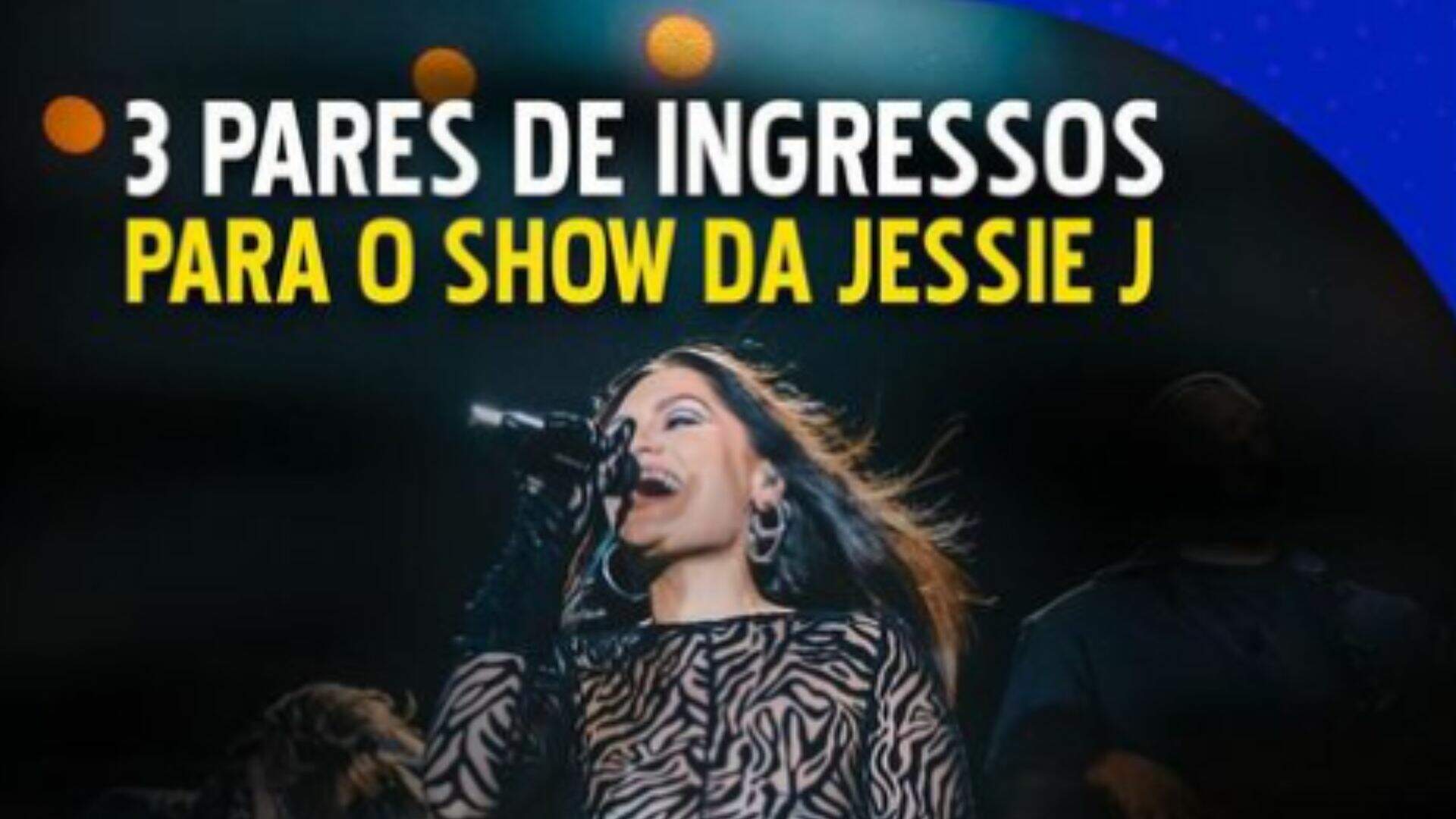 [ENCERRADA] Promoção: PARES DE INGRESSOS PARA O SHOW DA JESSIE J - Metropolitana FM